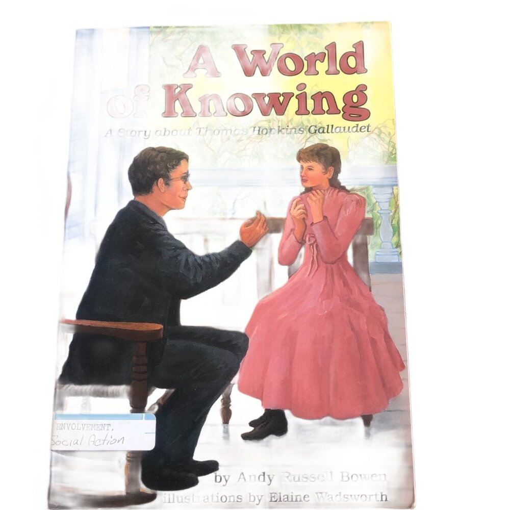 A Word of Knowing - A Story about Thomas Hopkins Gallaudet